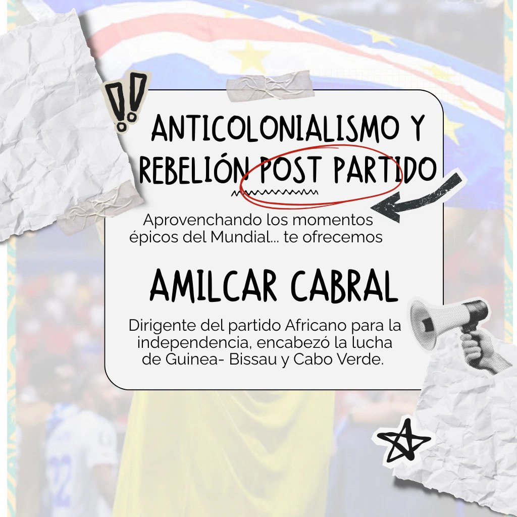Anticolonialismo-Amilcar Cabral (Contexto mundial)