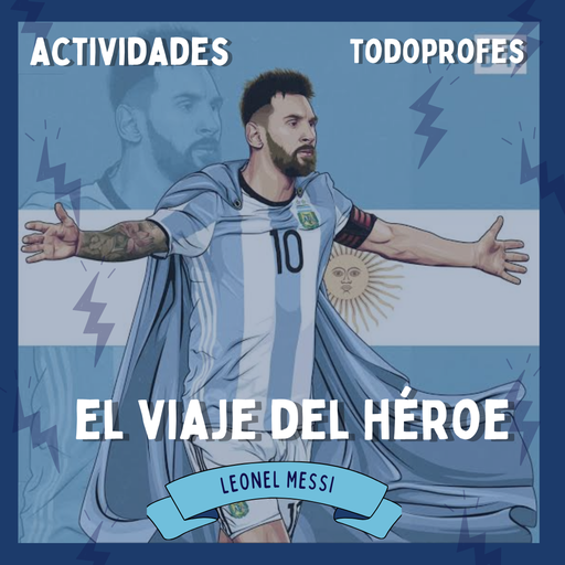 El viaje del héroe. Messi